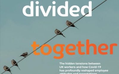 Divided Together – In-depth research into the rifts COVID-19 has caused and the changing expectations of employers and the workplace
