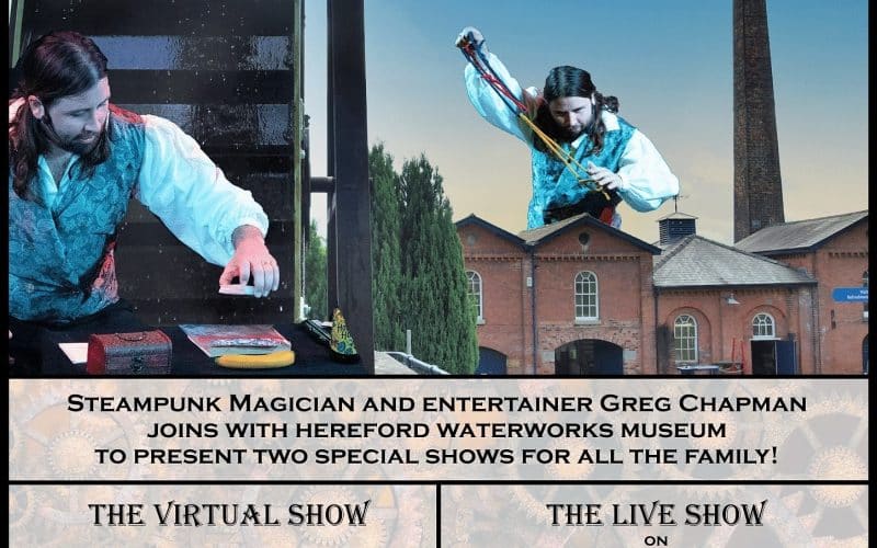 Greg Chapman’s magic weekend at the Waterworks Museum – Hereford