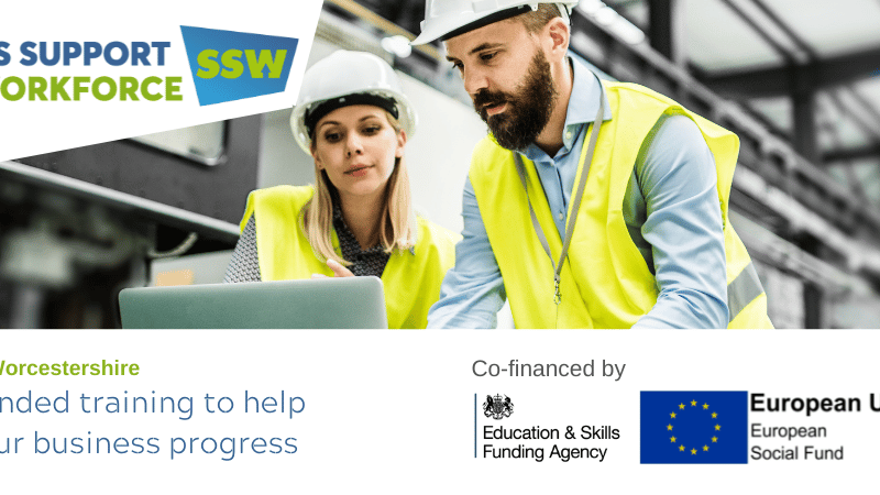 Skills Support for the Workforce in Worcestershire – Funded Training to Help your Manufacturing Business Progress