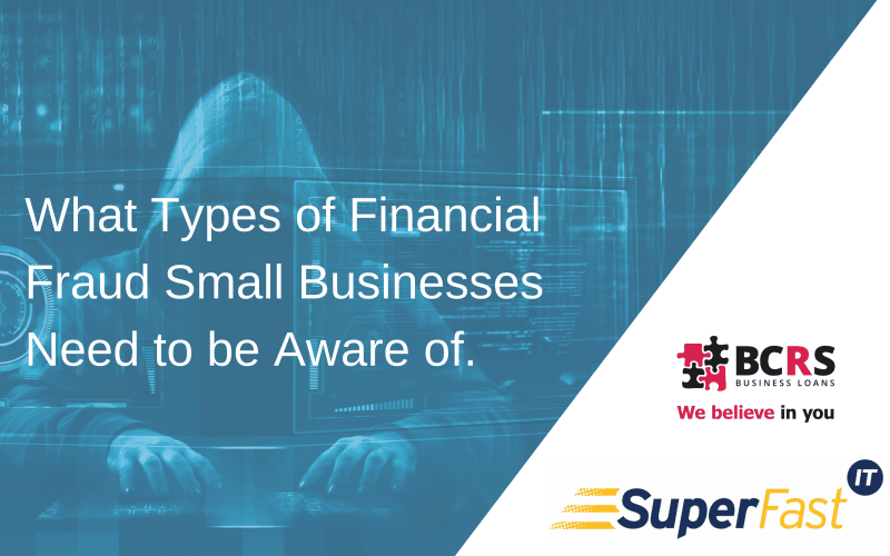 What Types of financial fraud small businesses need to be aware of