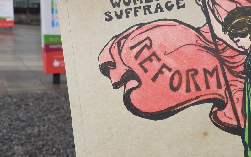 Hard Work – But Glorious: Stories from the Herefordshire Suffrage Campaign