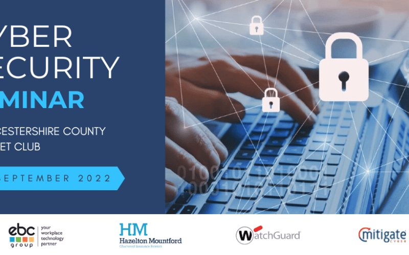 Cyber Security Event – Prevent, Protect, Mitigate
