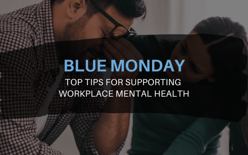Top Tips for Supporting Workplace mental health