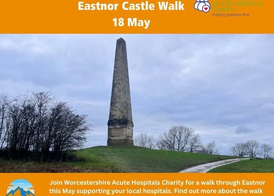 Can you support your local hospital charity by taking part in their Eastnor Castle Walk this Spring?