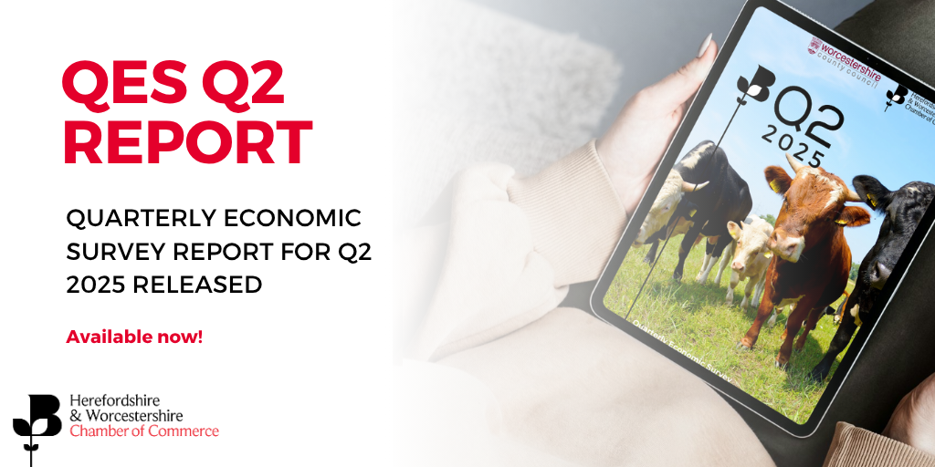Herefordshire & Worcestershire Chamber of Commerce Release the Quarterly Economic Survey Report for Q2 2025