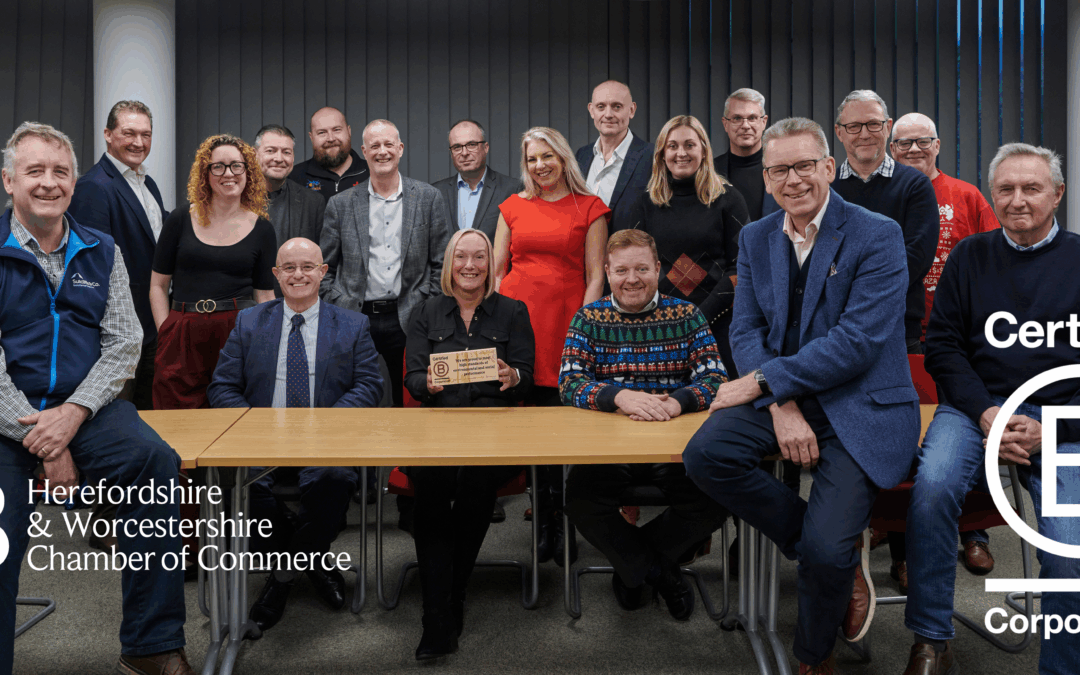 Herefordshire & Worcestershire Chamber of Commerce becomes a Certified B Corporation