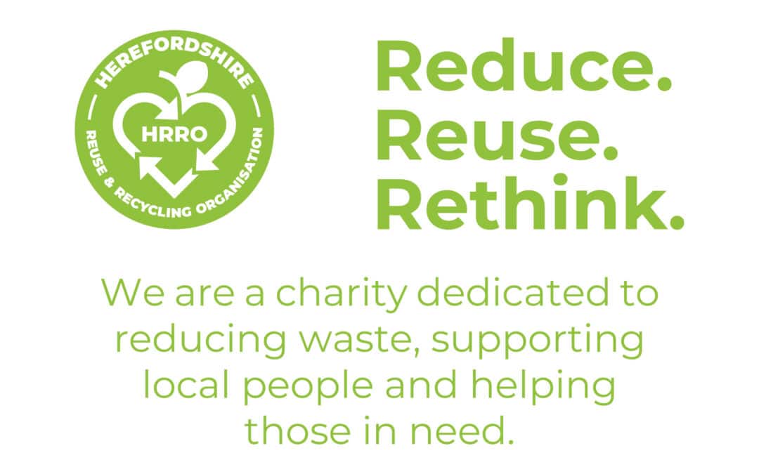 Introducing Herefordshire Reuse and Recycling Organisation (HRRO)