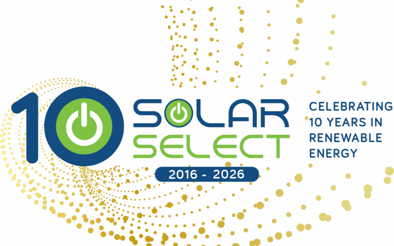 Ten Years of Smarter Energy: Solar Select Marks a Decade in Business!