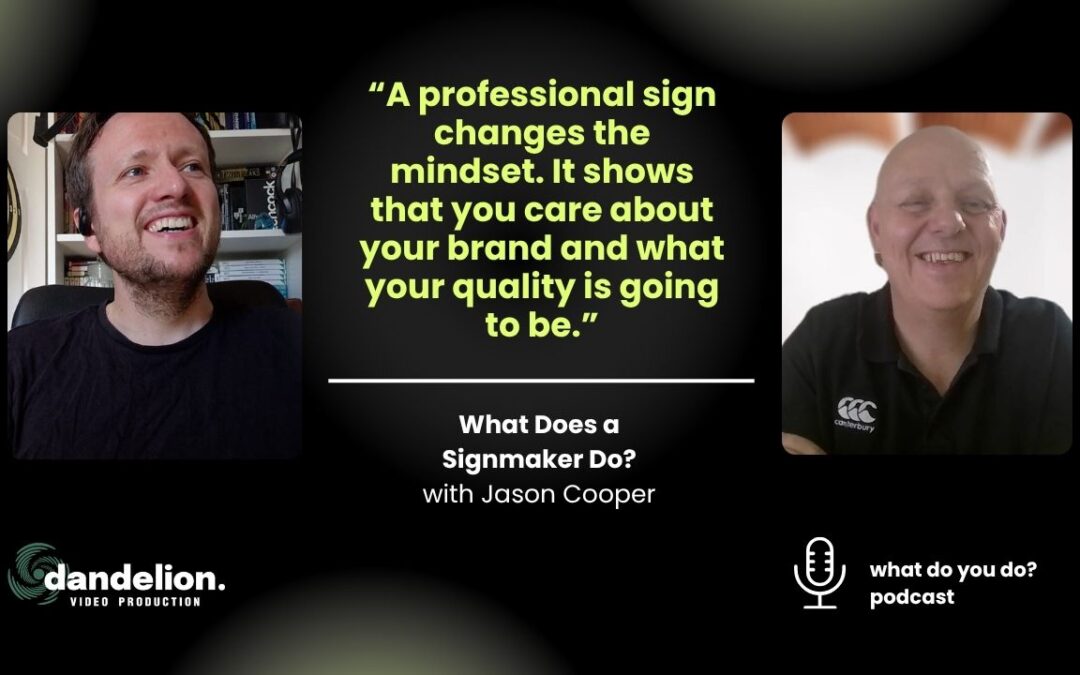 Local signmaker joins What Do You Do podcast to explain why your sign could be losing you customers