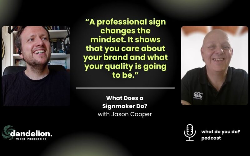 Local signmaker joins What Do You Do podcast to explain why your sign could be losing you customers