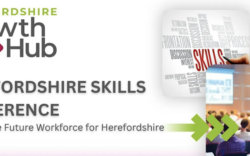 Herefordshire Skills Conference 2026 | Building the workforce Herefordshire needs for the future